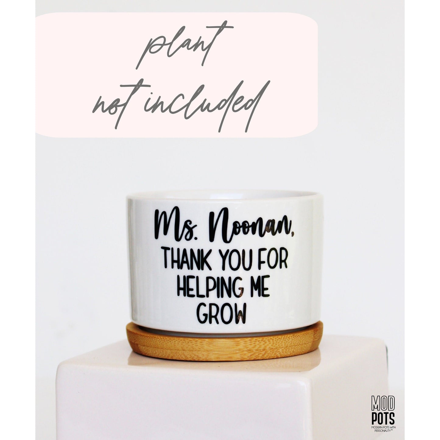 Name, Thank You For Helping Me Grow with Name on Back (personalizable)