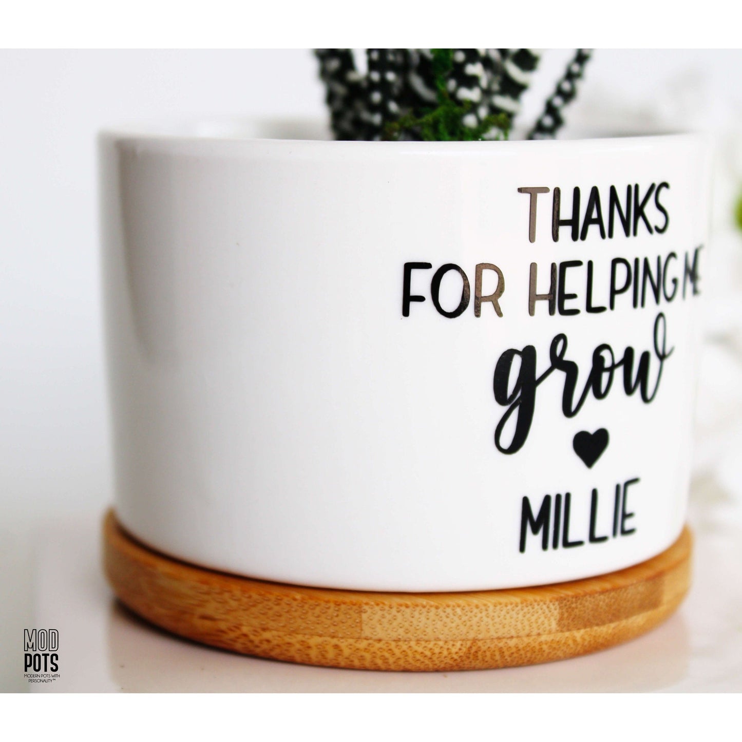Thanks For Helping Me Grow (personalizable)