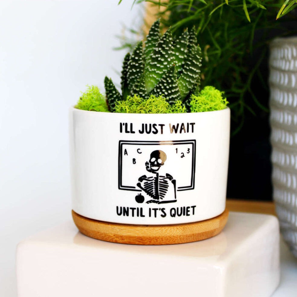 I'll Just Wait Until It's Quiet