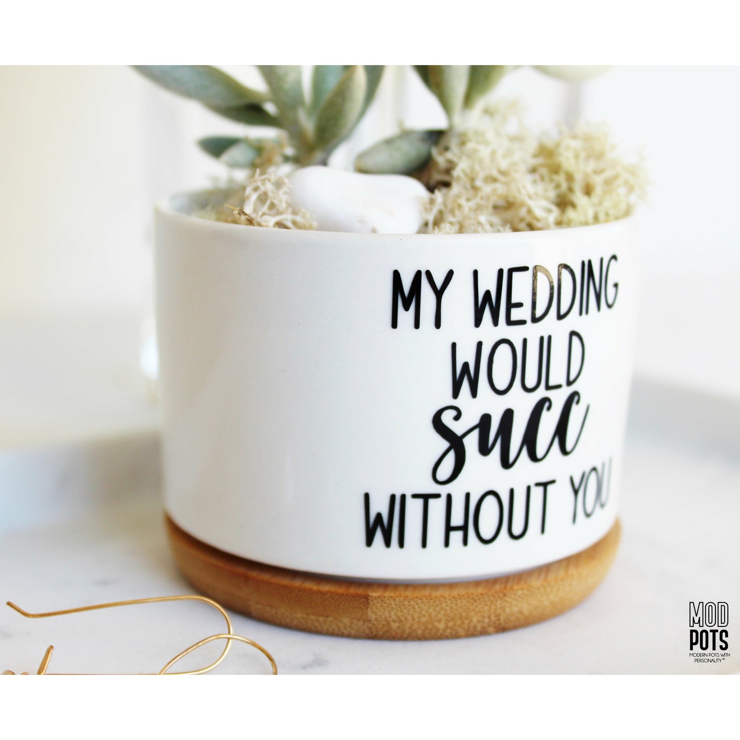 My Wedding Would Succ Without You