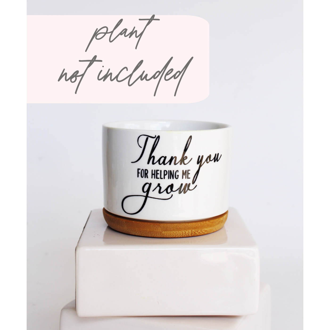 Thank You For Helping Me Grow 2 (personalizable)