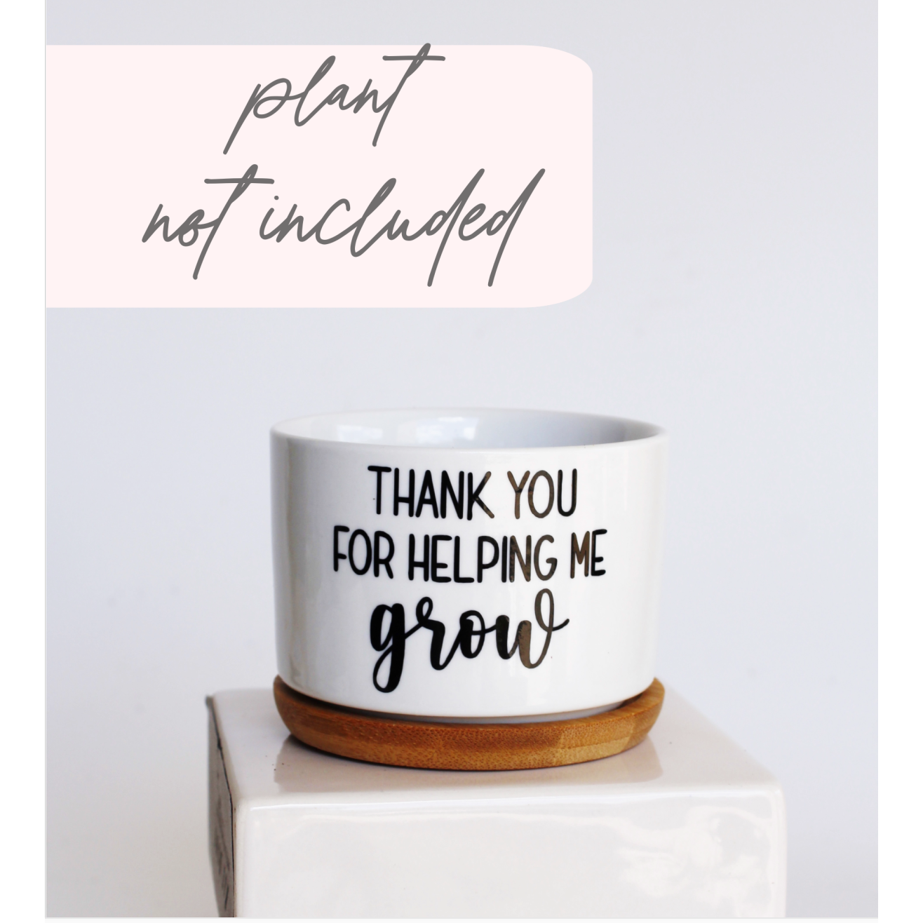 Thank You For Helping Me Grow 3