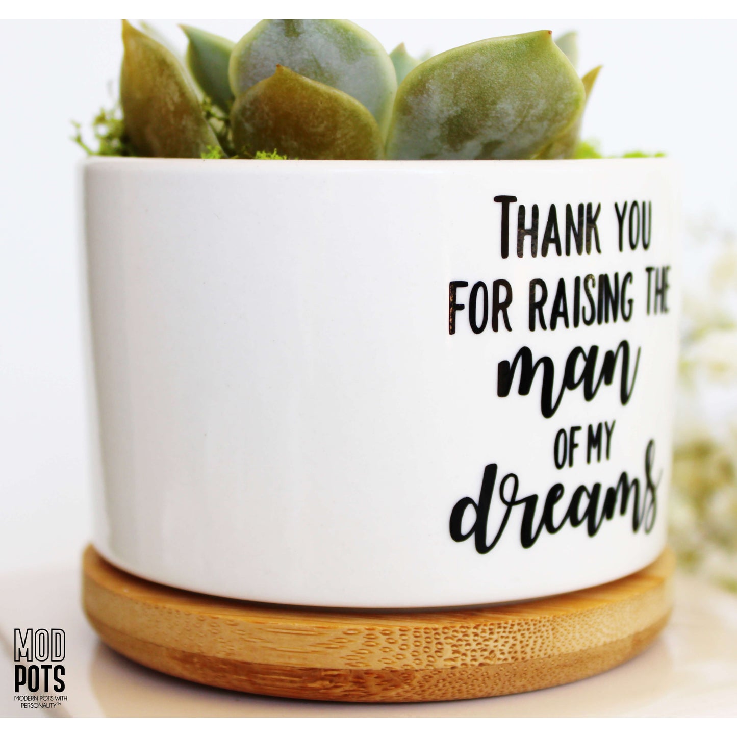Thank You For Raising the Man of My Dreams