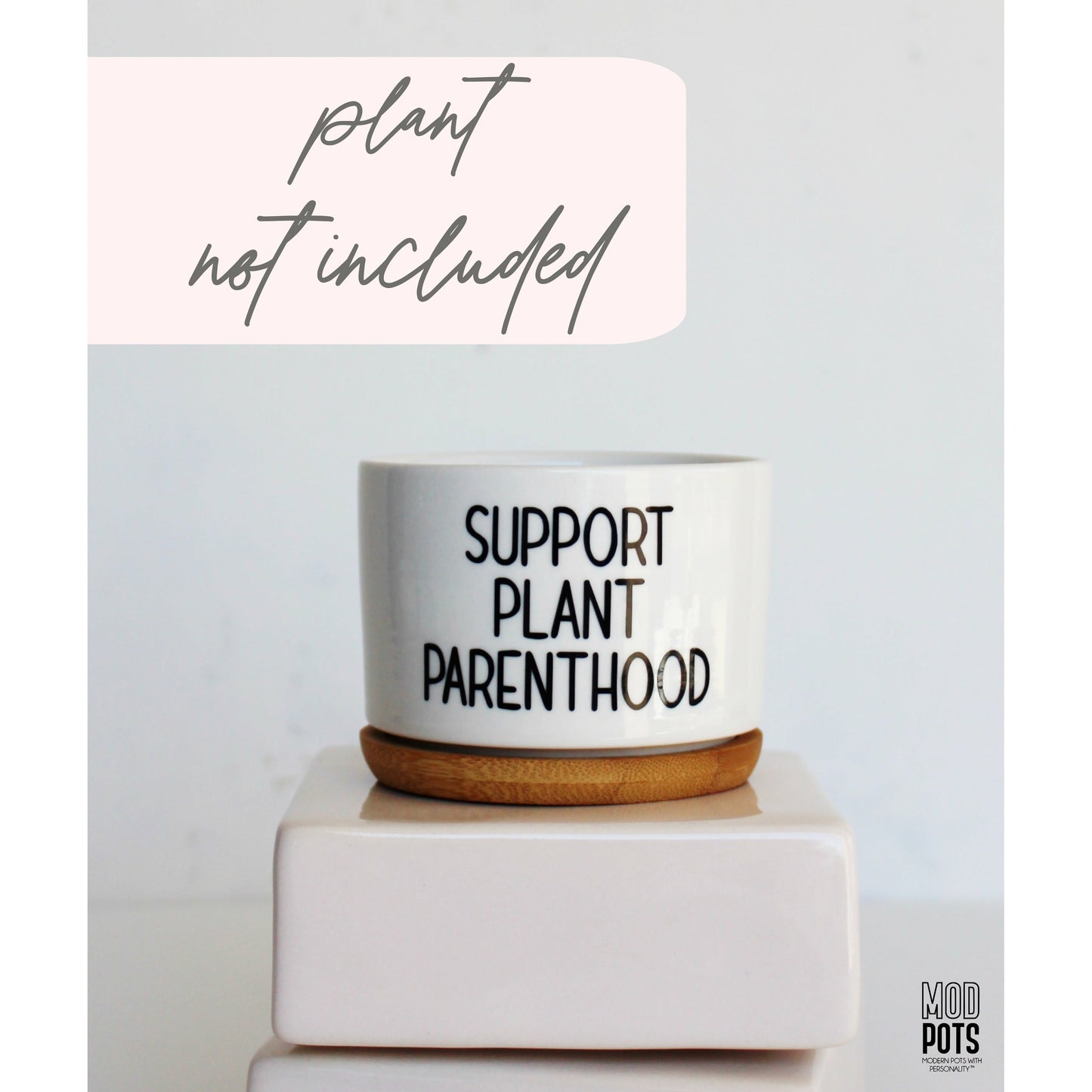 Support Plant Parenthood (block font)