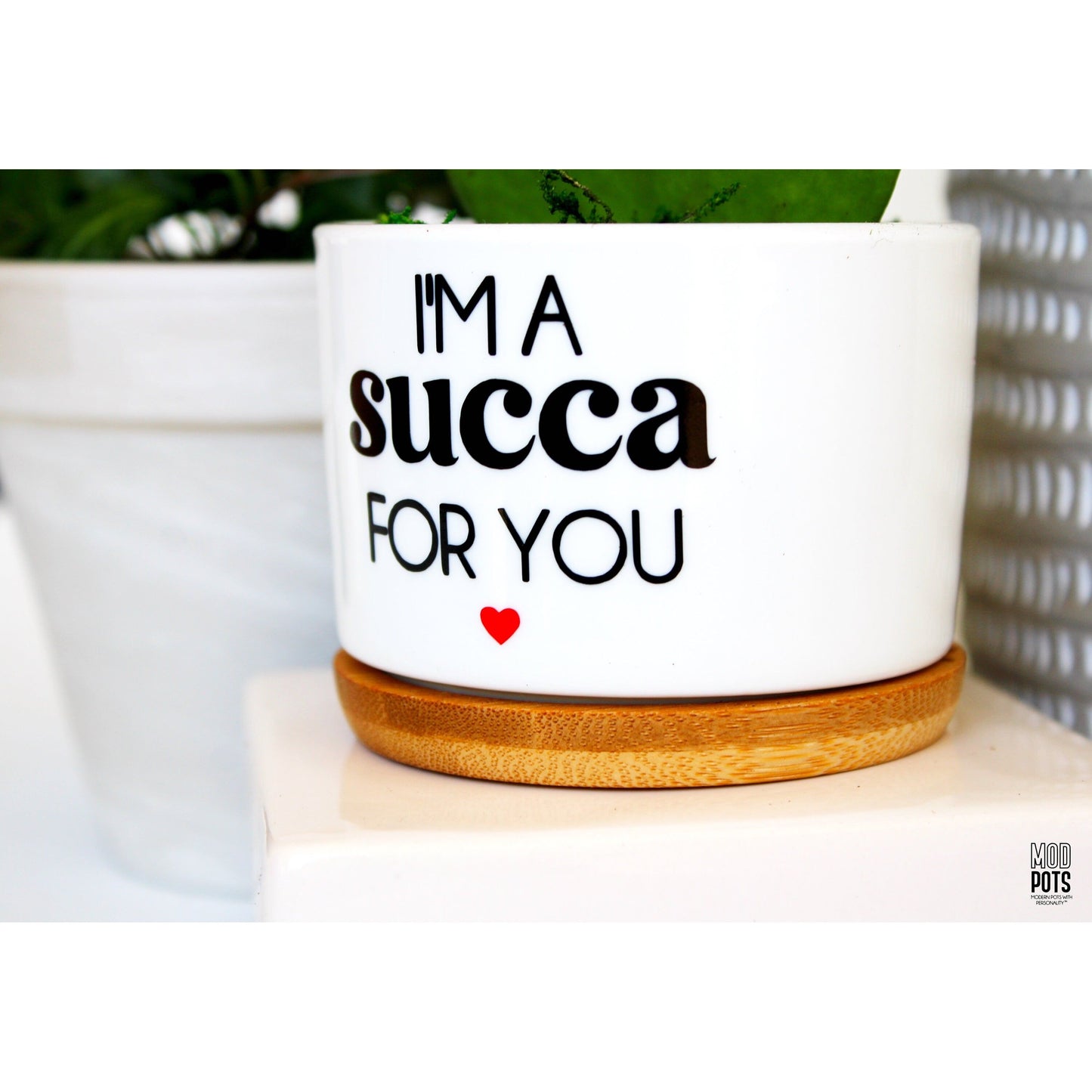 I'm a Succa For You