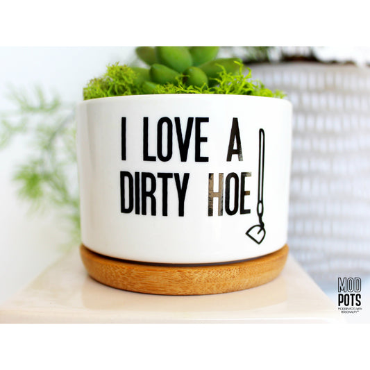 I Love a Dirty Hoe (print font)