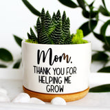 Mom, Thank You For Helping Me Grow
