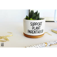 Support Plant Parenthood (block font)