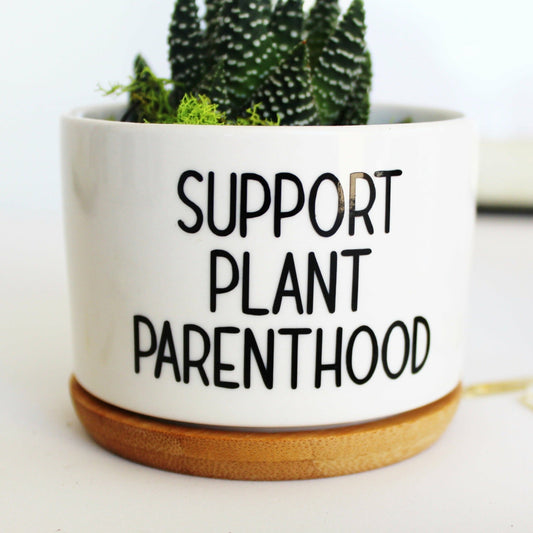 Support Plant Parenthood (block font)