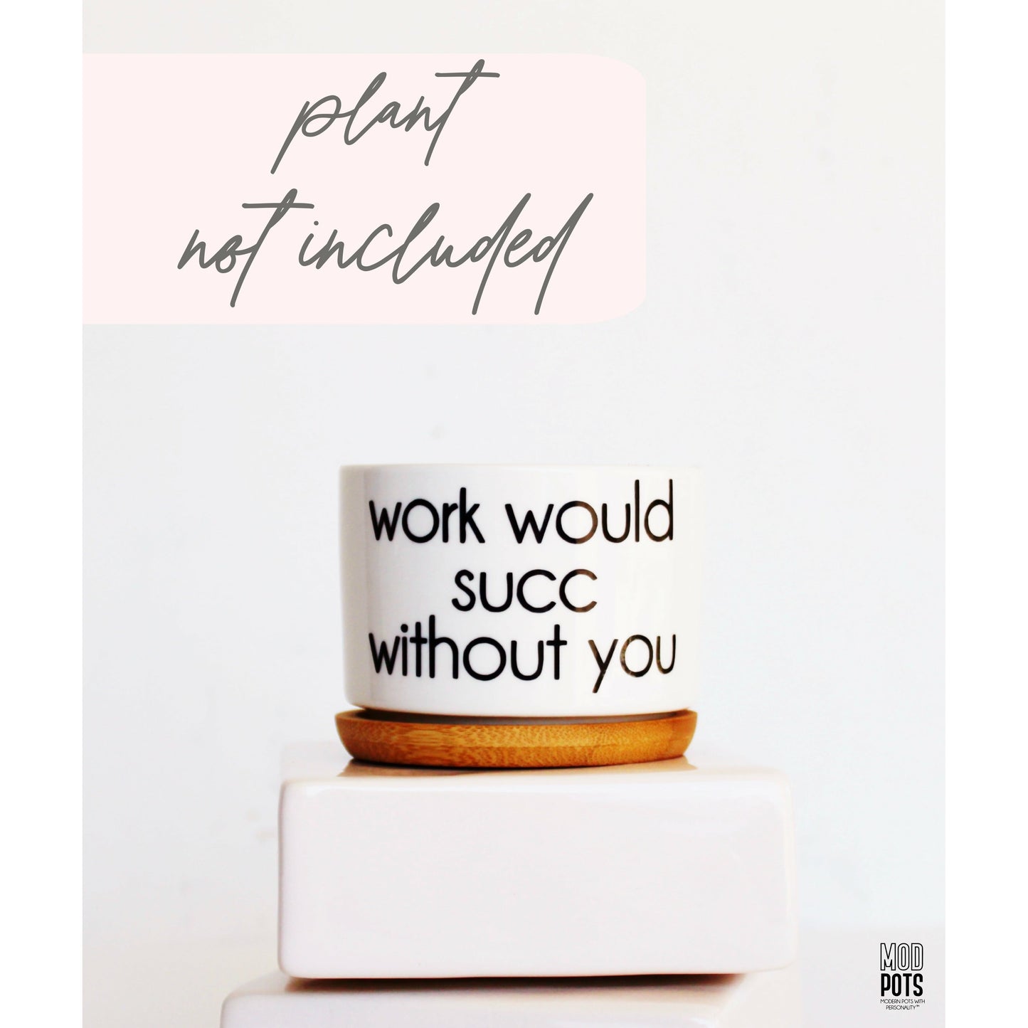 Work Would Succ Without You (block font)